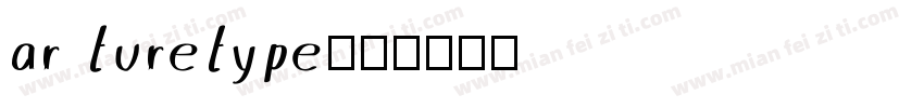 ar turetype字体转换